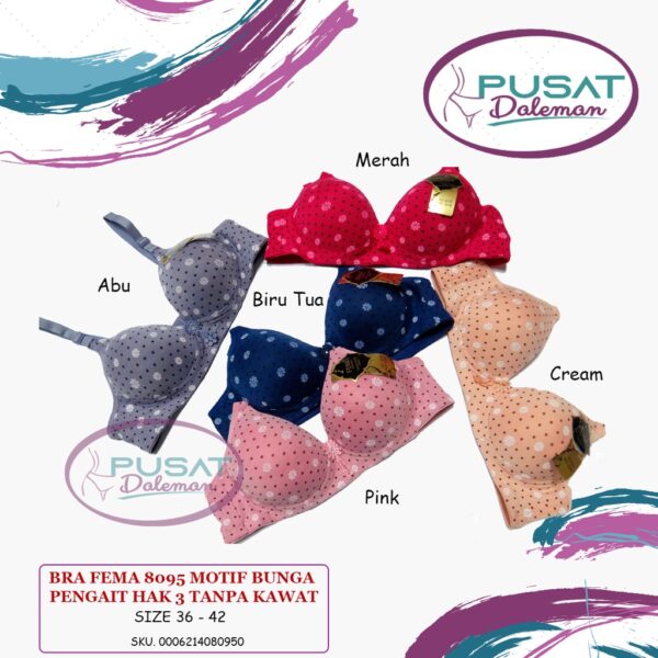 ECER BH BRA FEMA 8095 MOTIF BUNGA TANPA KAWAT BUSA TIPIS CUP B HAK 3 - Image 3